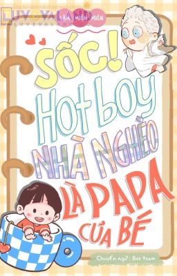 SỐC! HOTBOY NHÀ NGHÈO LÀ PAPA CỦA BÉ