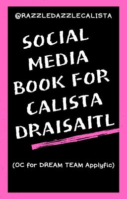 Social Media Book for Calista Emma Iris Draisaitl (OC for DREAM TEAM)