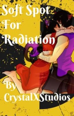 Soft Spot For Radiation ~Aarmau AU~