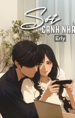 Sói Cạnh Nhà | Erly