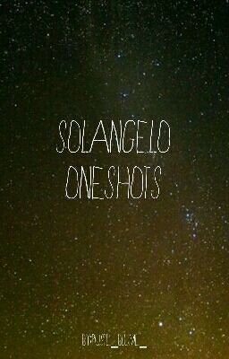 Solangelo OneShots 