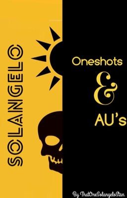 Solangelo Oneshots and AU's