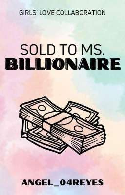 SOLD TO MS.BILLIONAIRE