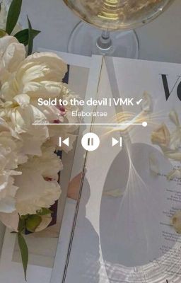 Sold to the devil | VMK ✔