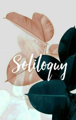 Soliloquy