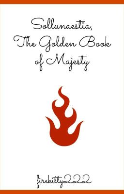 Sollunaestia, The Golden Book of Majesty.