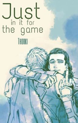 Solo por el Juego  //  Thorki