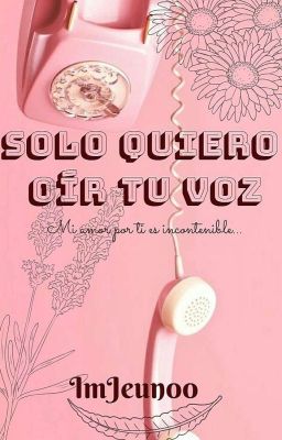 Solo Quiero Oír Tu Voz (Cancelada)