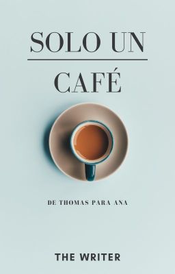 Sólo un café