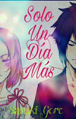 Sólo Un Día Más |Sasusaku