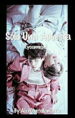 Solo Una Apuesta [yoonmin]