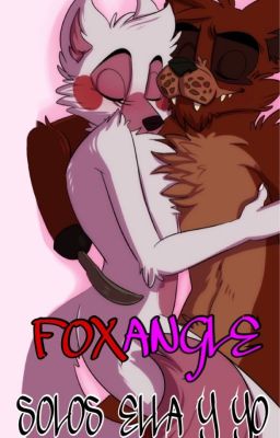 Solos Ella y Yo (Foxy x Mangle)