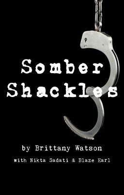 Somber Shackles