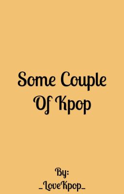 Some Couple Of Kpop