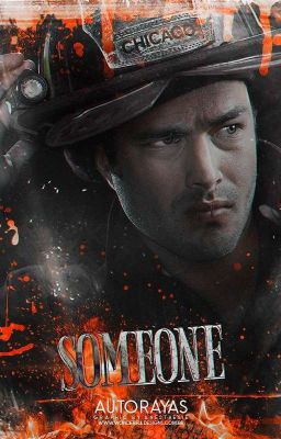 Someone | Kelly Severide ✓