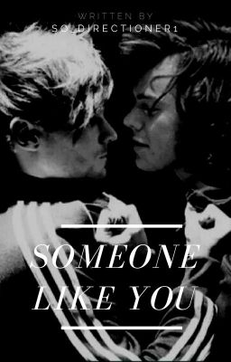 Someone Like You. (OS) [Terminée]