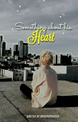 Something About His Heart//A Park Jimin ff// Completed