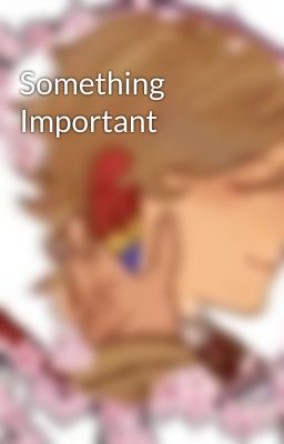 Something Important