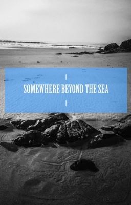 Somewhere beyond the sea  «Frostiron»