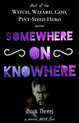 Somewhere on Knowhere: Book Three