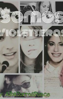 Somos Violetteras.