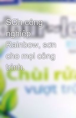 SƠn công nghiệp Rainbow, sơn cho mọi công trình.