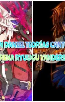 son Daniel Teorías cantu x Rena ryuugu Yandere temp 1