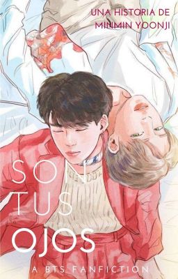 Son Tus Ojos -YoonMin/JimSu-