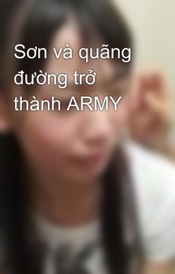 Sơn và quãng đường trở thành ARMY