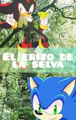 sonadow °♧ el erizo de la selva ♧° [Finalizada]