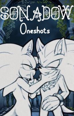 Sonadow Oneshots