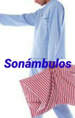 Sonámbulos