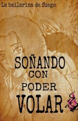 Soñando con poder volar /Naruto/ LBDF ??