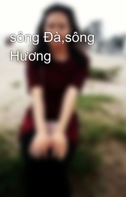 sông Đà,sông Hương