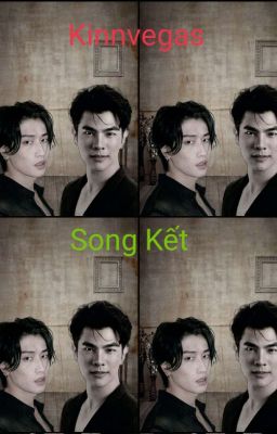 Song Kết - KinnVegas