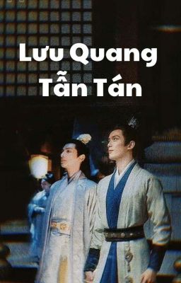 [SONG LEO] LƯU QUANG TẪN TÁN