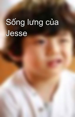 Sống lưng của Jesse