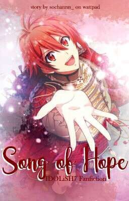 Song of Hope [IDOLiSH7 Fanfic] || ✔