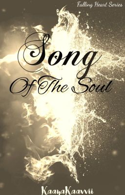 SONG OF THE SOUL (Book 2-Falling Heart)