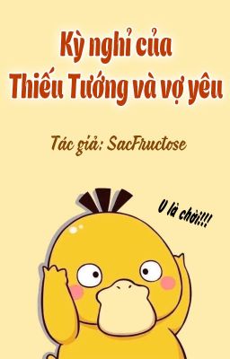 【Song Tính/Thô Tục】Kỳ Nghỉ Của Thiếu Tướng Và Vợ Yêu