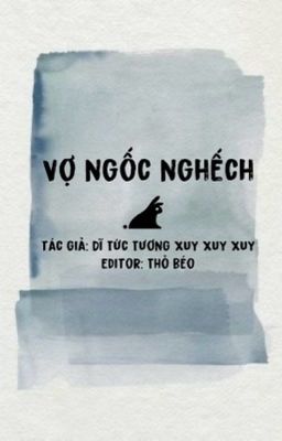 [Song tính] Vợ Ngốc Nghếch