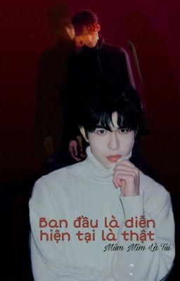 [Song Vũ Điện Đài] - Ban đầu là diễn, hiện tại là thật