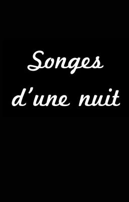 Songes d'une nuit