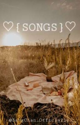 •☆{SONGS}☆•