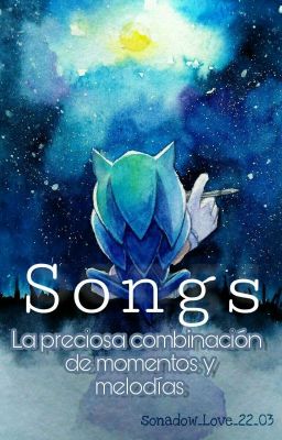 •Songs• |Drabbles| [Sonic's FanFics]