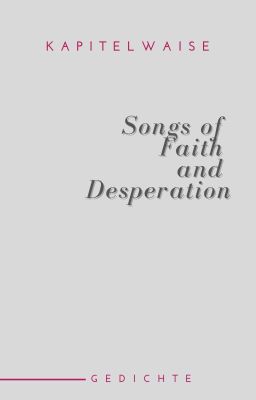 Songs of Faith and Desperation