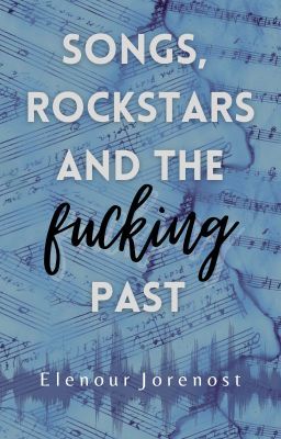 Songs, rockstars and the fucking past