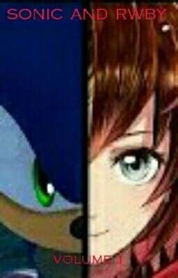 Sonic and RWBY Volume One (Remake)