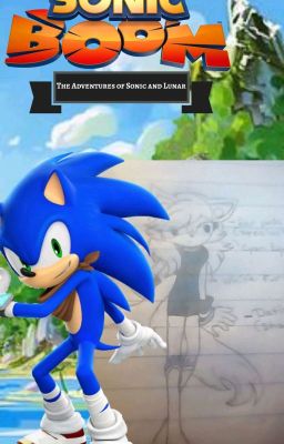 SONIC BOOM: The Adventures of Sonic and Lunar ( Prequel)