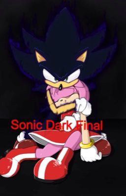 Sonic Dark Final